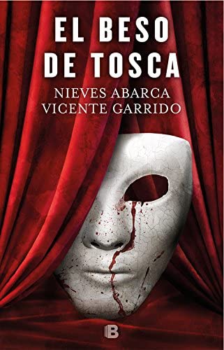 El beso de Tosca (La Trama) (Spanish Edition)