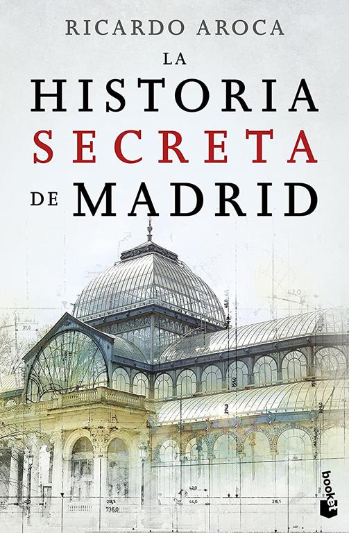 La historia secreta de Madrid (Divulgaci&oacute;n) (Spanish Edition)