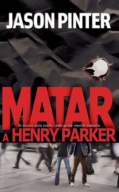 Matar a Henry Parker