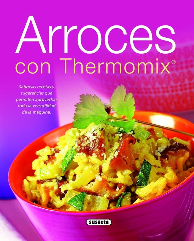 Arroces con Thermomix (El Rinc&oacute;n Del Paladar) (Spanish Edition)