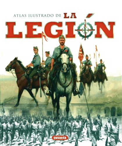 La Legi&oacute;n (Atlas Ilustrado) (Spanish Edition)