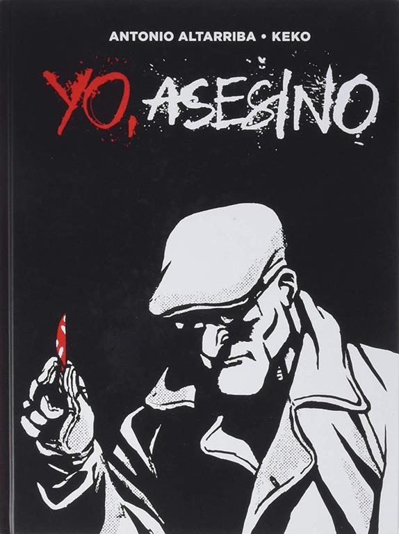 Yo, Asesino 2nda edicion (Spanish Edition)