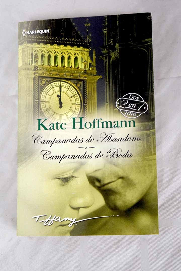 Campanadas de abandono; Campanadas de boda (ESPECIAL TIFFANY) (Spanish Edition)