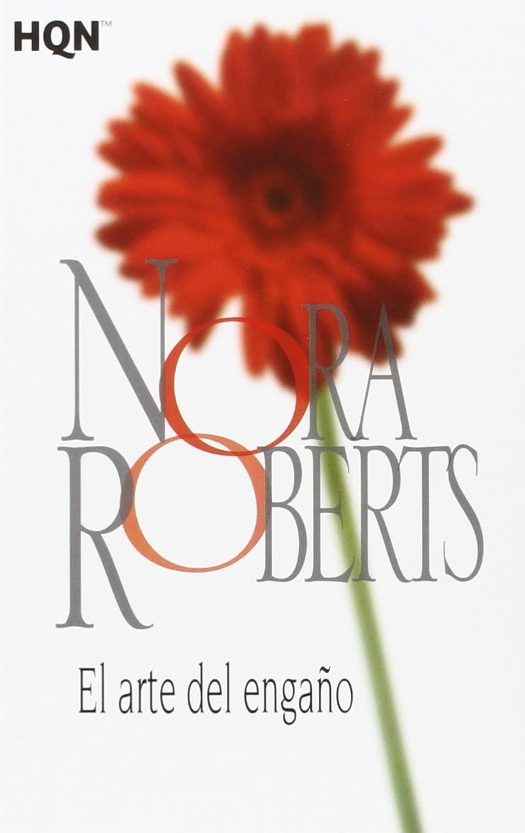 El arte del enga&ntilde;o (COL NORA ROBERTS) (Spanish Edition)