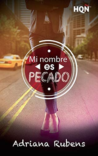 Mi nombre es pecado (HQ&Ntilde; NUESTRAS AUTORAS) (Spanish Edition)