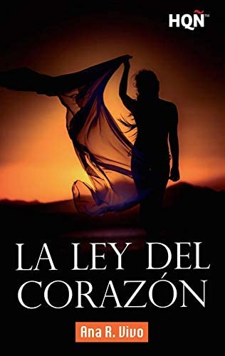 La ley del coraz&oacute;n (HQ&Ntilde; NUESTRAS AUTORAS) (Spanish Edition)