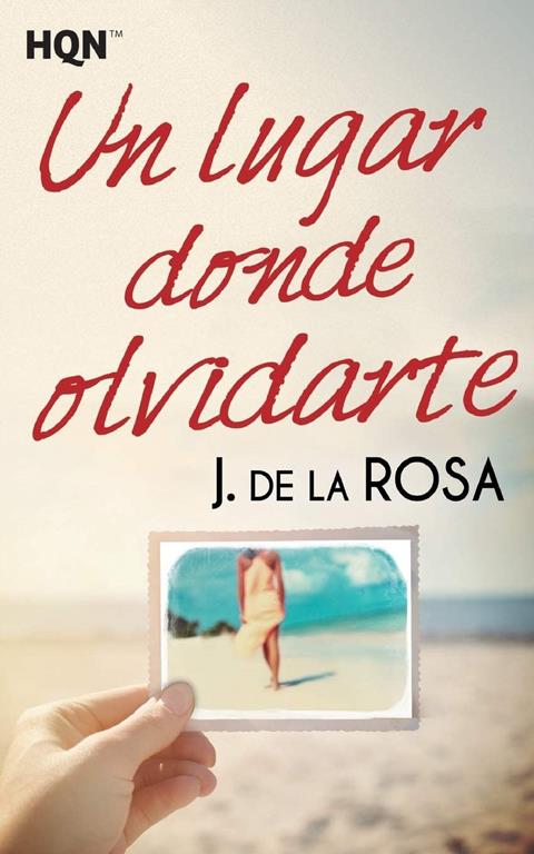 Un lugar donde olvidarte (HQN) (Spanish Edition)