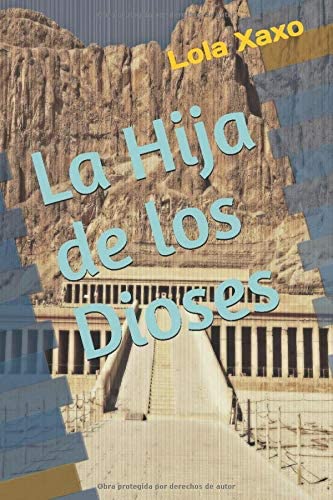 La Hija de los Dioses (Spanish Edition)