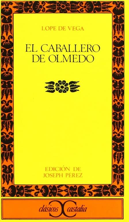 El Caballero de Olmedo (Spanish Edition)