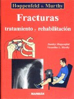 Fracturas, tratamiento y rehabilitación.
