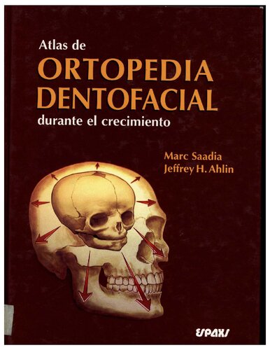 Atlas de ortopedia dentofacial durante el crecimiento