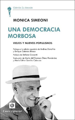 Una democracia morbosa : viejos y nuevos populismos