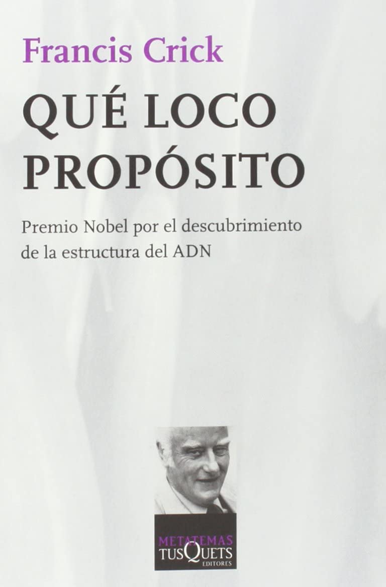 Qu&eacute; loco prop&oacute;sito (Metatemas) (Spanish Edition)