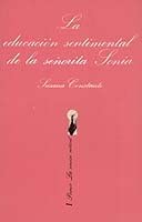 La educaci&oacute;n sentimental de la se&ntilde;orita Sonia (.) (Spanish Edition)