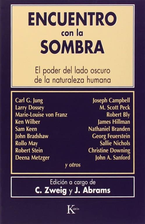 Encuentro con la sombra: El poder del lado oscuro de la naturaleza humana (Biblioteca de la Nueva Conciencia) (Spanish Edition)