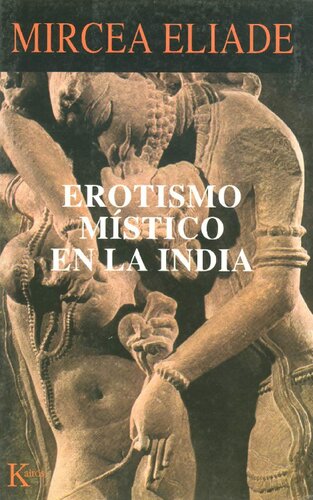Erotismo m&iacute;stico en la India (Spanish Edition)