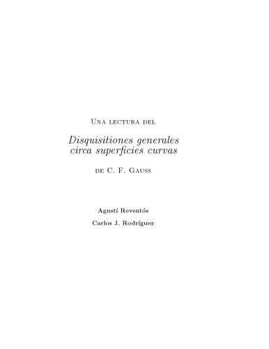 Una lectura del "Disquisitiones generales circa superficies curvas" de C.F. Gauss