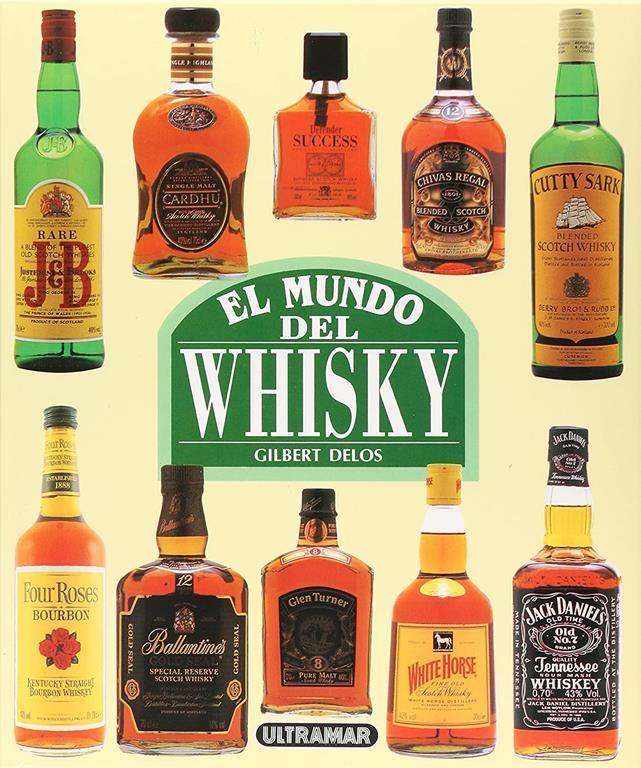 El Mundo del Whisky (Spanish Edition)