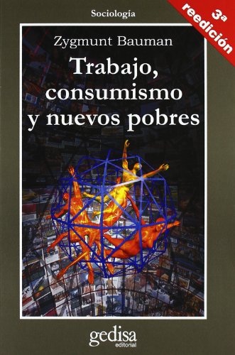 Trabajo, consumismo y nuevos pobres (Cla-de-ma) (Spanish Edition)
