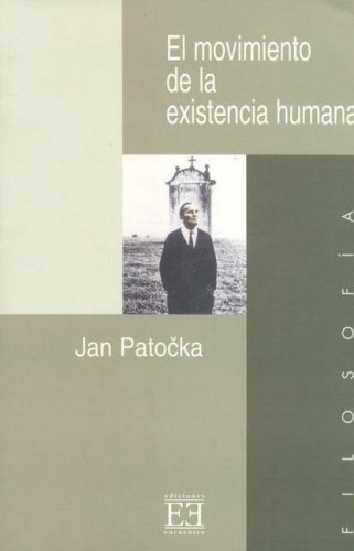 El movimiento de la existencia humana (Ensayo) (Spanish Edition)