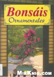 Bonsais   Ornamentales (Spanish Edition)