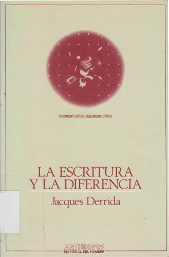 La Escritura y La Diferencia