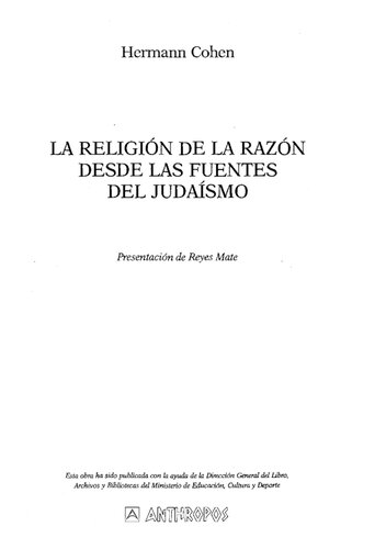 RELIGION DE LA RAZON DESDE LAS FUENTES DEL JUDAISMO, LA