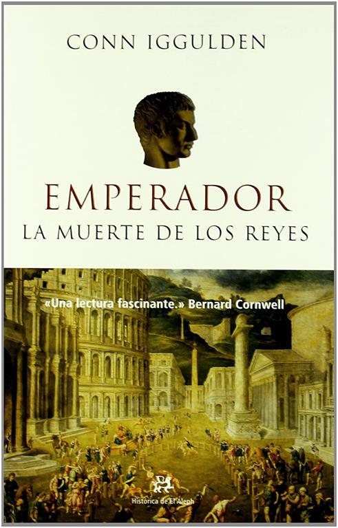 La Muerte De Los Reyes / The Death of Kings (NOVELA HISTORICA) (Spanish Edition)