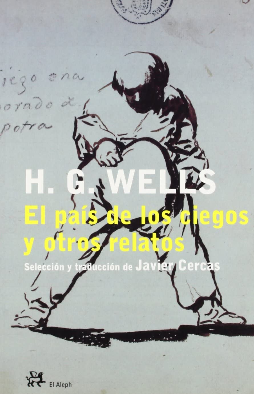 El pa&iacute;s de los ciegos y otros relatos (Modernos y Cl&aacute;sicos) (Spanish Edition)