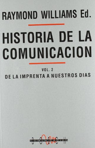 Historia de la comunicación, Vol. 2