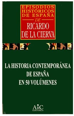 La revolución de octubre: El PSOE contra la república (Episodios históricos de España / de Ricardo de la Cierva) (Spanish Edition)