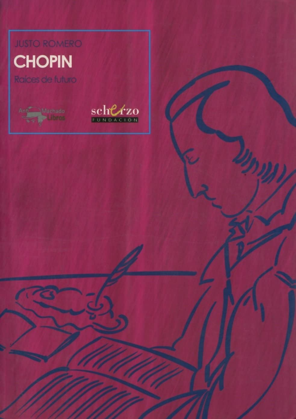 Chopin: Ra&iacute;ces de futuro (Musicalia Scherzo) (Spanish Edition)