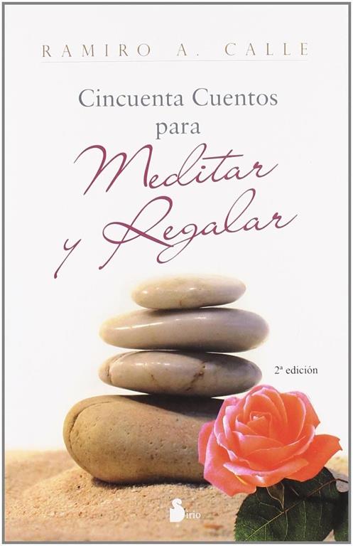 50 CUENTOS PARA MEDITAR Y REGALAR (2009) (Spanish Edition)