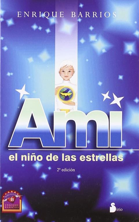 Ami, el nino de las estrellas (Spanish Edition)