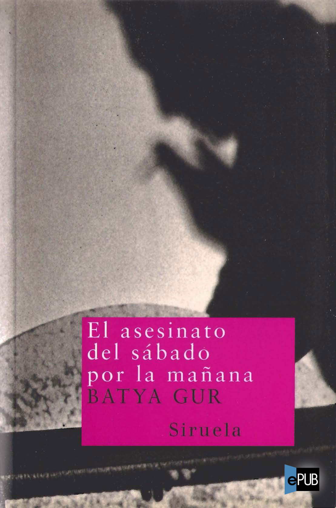 El Asesinato del Sabado Por La Manana (Spanish Edition)