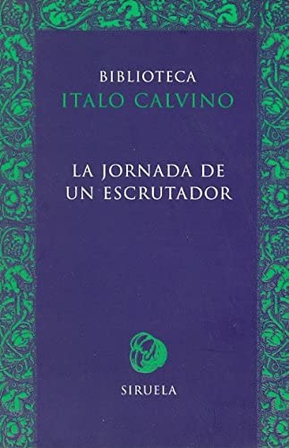 La jornada de un escrutador (Biblioteca Italo Calvino) (Spanish Edition)