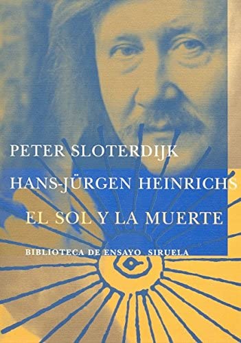 El Sol y la muerte (Biblioteca de Ensayo / Serie mayor) (Spanish Edition)
