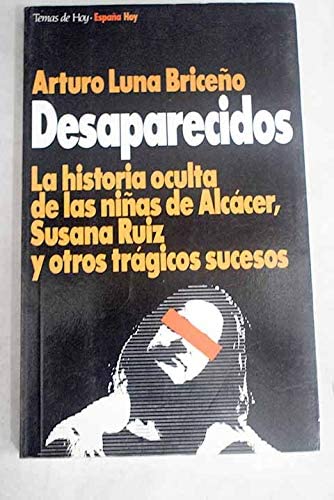 Desaparecidos (Colección España hoy) (Spanish Edition)