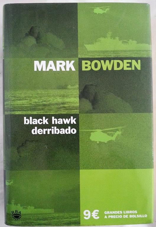 Black Hawk, Derribado/ Black Hawk, Down (OTROS NO FICCI&Oacute;N) (Spanish Edition)
