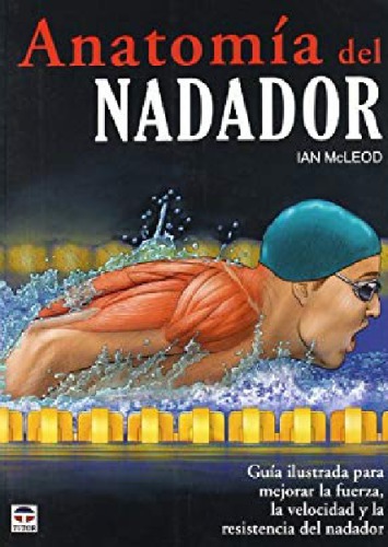 Anatomia del nadador / Swimmer's Anatomy