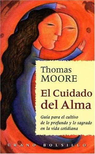 El cuidado del alma (Urano Bolsillo) (Spanish Edition)
