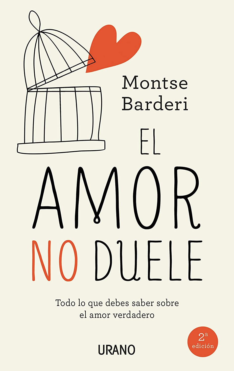 El amor no duele: Todo lo que debes saber sobre el amor verdadero (Crecimiento personal) (Spanish Edition)