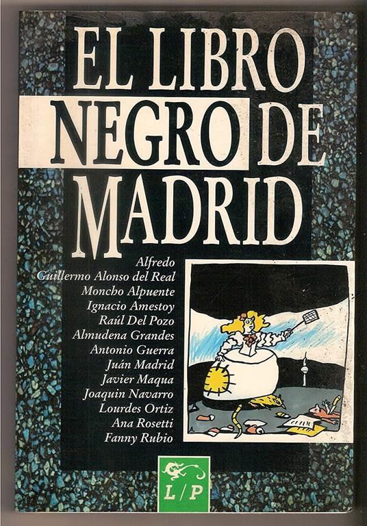 El Libro negro de Madrid (Spanish Edition)