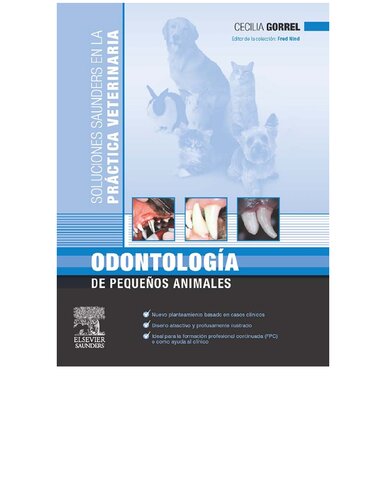 Odontologia de Pequenos Animales. Serie Soluciones Saunders En La Practica Veterinaria