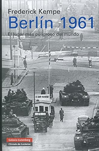 Berl&iacute;n 1961 (Historia) (Spanish Edition)