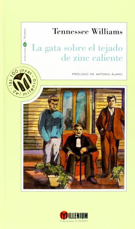 LA Gata Sobre El Tejado De Zinc Caliente (Millennium, Las 100 Joyas Del Milenio, 94) (Spanish Edition)
