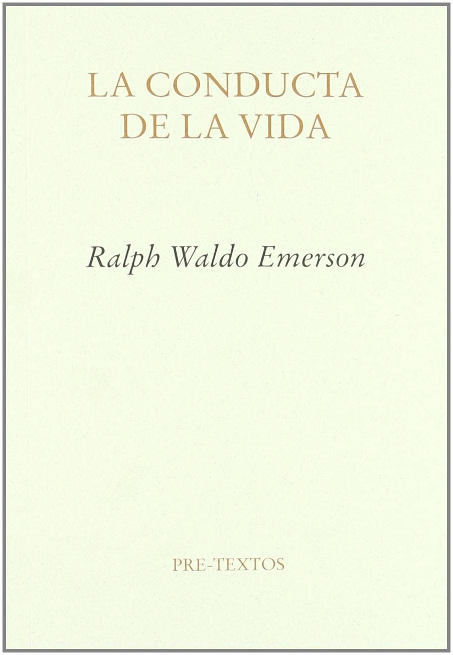 &nbsp;La conducta de la vida (&nbsp;Ensayo) (Spanish Edition)