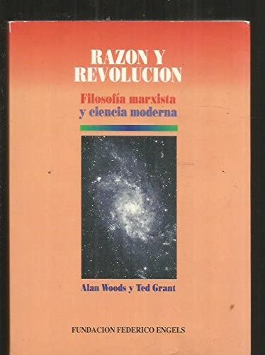 Raz&oacute;n y revoluci&oacute;n: filosof&iacute;a marxista y ciencia moderna