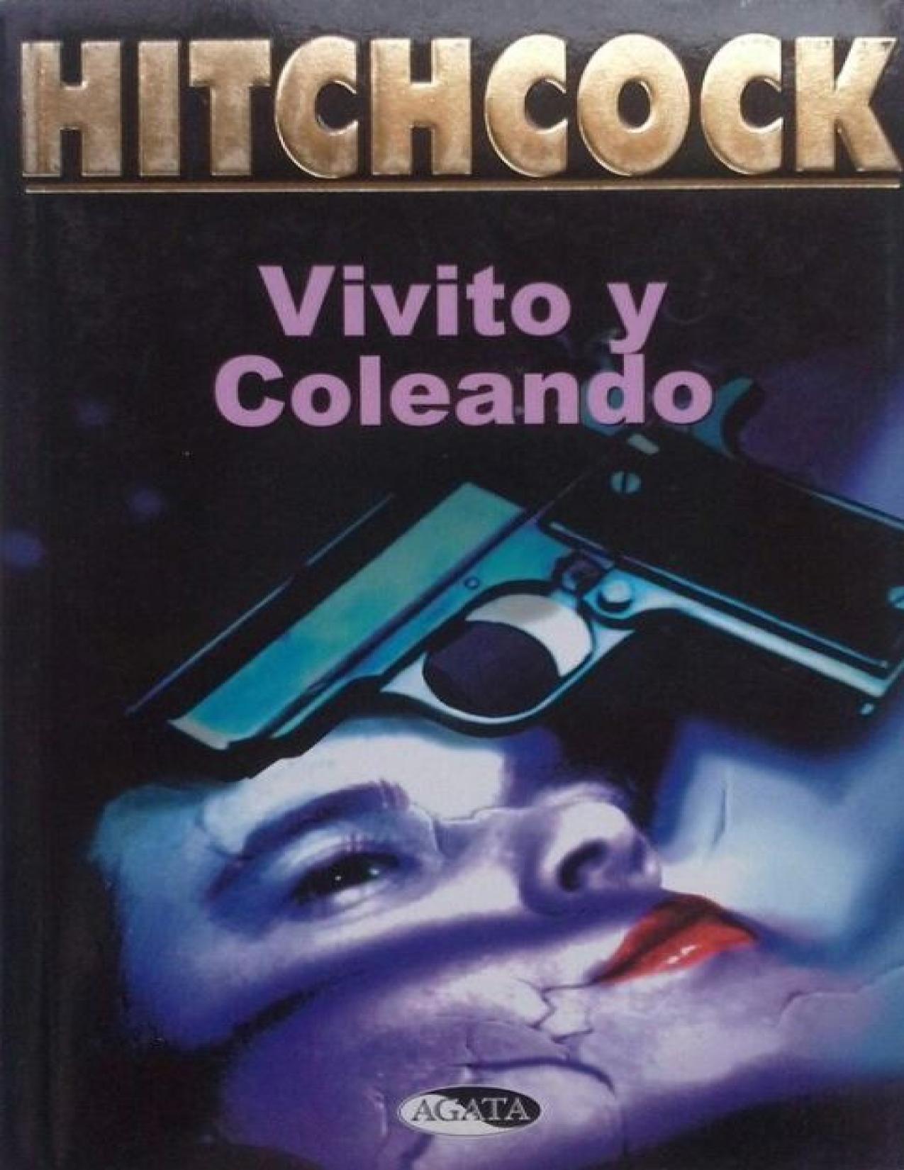 Vivito Y Coleando (Spanish Edition)