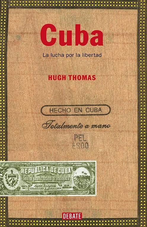 Cuba. La lucha por la libertad (HISTORIAS) (Spanish Edition)